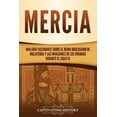 thumbnail image 1 of Mercia: Una guÃ­a fascinante sobre el reino anglosajÃ³n de Inglaterra y las invasiones de los vikingos durante el siglo IX, (Paperback), 1 of 1