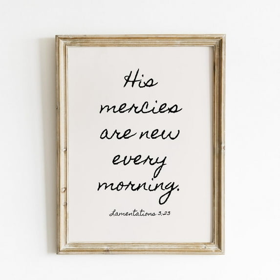 His Mercies Are New Every Morning Christian Wall Art Bible Verse Wall Art Trendy Apartment Decor Minimalist Wall Art Quote Wall Art, Modern Wall Decor, 24x36 UNFRAMED