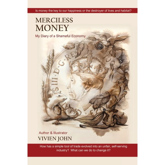 Merciless Money My Diary of a Shameful Economy, (Paperback)