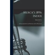 Mercks 1896 Index An Encyclopedia for the Physician and the Pharmacist, Hardcover