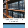 thumbnail image 1 of Mercure De France, Volume 47... (Paperback), 1 of 1