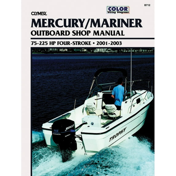Mercury Four-Stroke Outboard 75-225 hp 2001-2003 (Paperback)