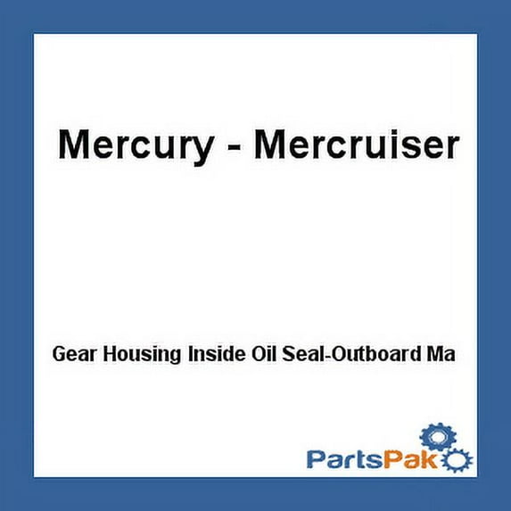 Mercury - Mercruiser 26-14077 Mercury Quicksilver 26-14077 Gear Housing Inside Oil Seal-Outboard-
