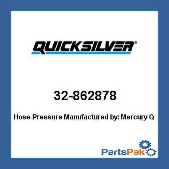 Mercury - Mercruiser 32-862878 Mercury Quicksilver 32-862878 Hose-Pressure-