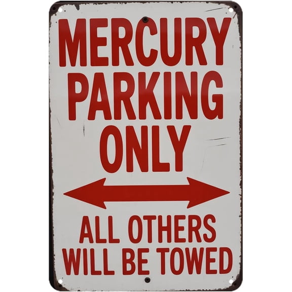 Mercury Parking Only tin sign Vintage Mercury Parking Metal Sign All Others Will Be Towed for Garden & Yard Bar, Porch, Garage Home Decor 8 x 12, easy to hang