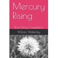 thumbnail image 1 of Mercury Rising: Short Story Compilation (Paperback), 1 of 1