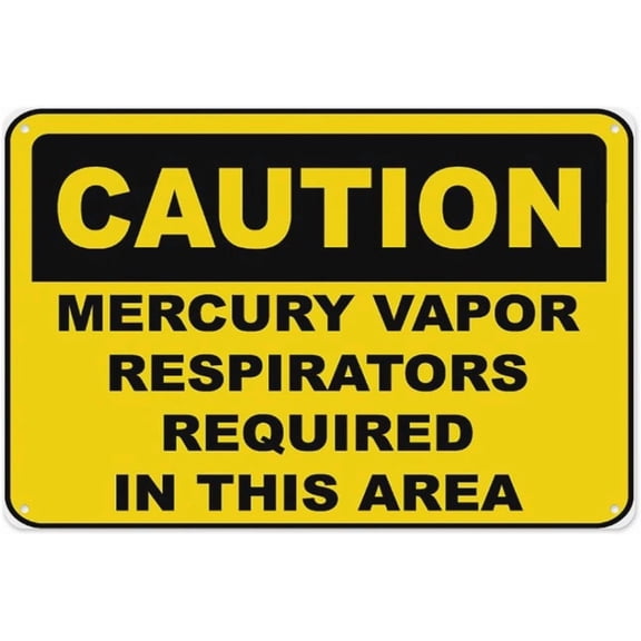 Mercury Vapor Respirators Sign 8"x12", Aluminum Tin Warning Signs for Home Outdoor Garden, High-Visibility PPE Sign for Lab