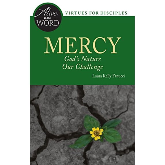 Pre-Owned Mercy, God's Nature, Our Challenge (Alive in the Word) Paperback