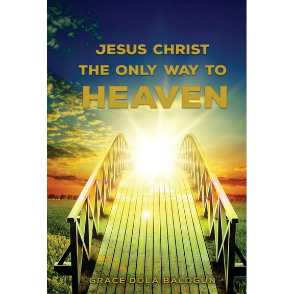 Mercy Jesus Christ The Only Way: The Only Way To Heaven, Book MERCY, (Hardcover)