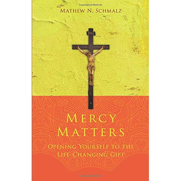 Pre-Owned Mercy Matters: Opening Yourself to the Life-Changing Gift Paperback