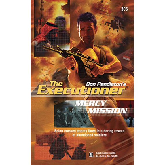 Pre-Owned Mercy Mission (Executioner, 306) (Unknown) 0373643063 9780373643066