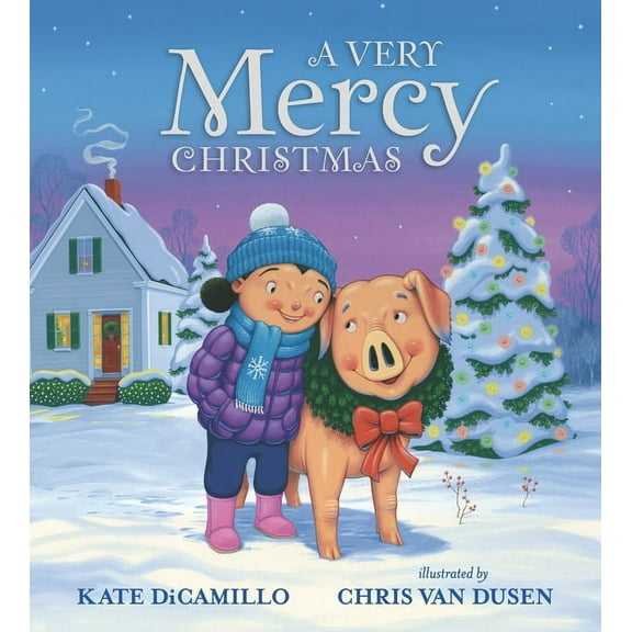 Mercy Watson A Very Mercy Christmas, (Hardcover)