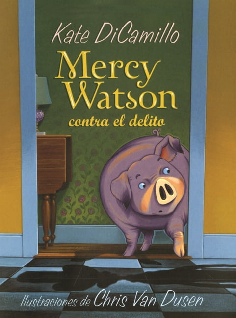 Mercy Watson Contra El Delito, (Hardcover)