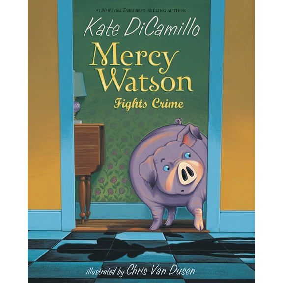 Mercy Watson Mercy Watson Fights Crime, (Hardcover)
