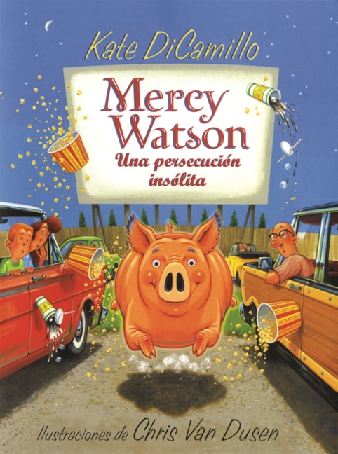 Mercy Watson Una Persecucion Insolita, (Hardcover)
