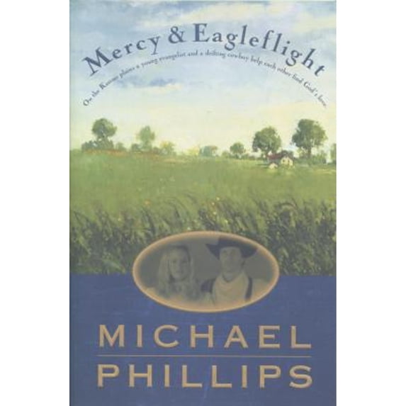 Mercy and Eagleflight (Paperback) by Michael R Phillips