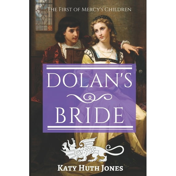 Mercy's Children Dolan's Bride, Book 1, (Paperback)