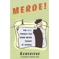 thumbnail image 1 of Pre-Owned Merde!: The Real French You Were Never Taught at School (Paperback) 0684854279 9780684854274, 1 of 1