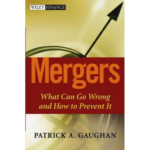 Pre-Owned Mergers: What Can Go Wrong and How to Prevent It (Hardcover) 0471419001 9780471419006