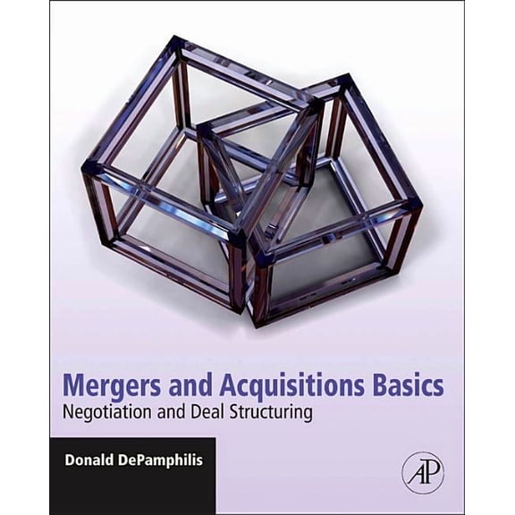 Mergers and Acquisitions Basics: Negotiation and Deal Structuring, (Paperback)