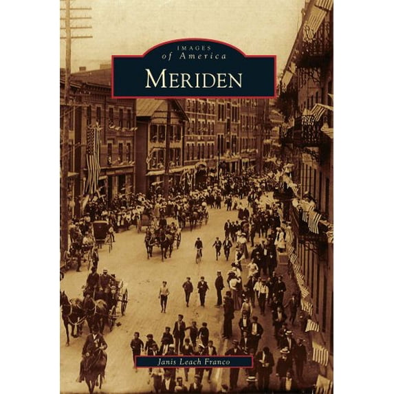 Pre-Owned Meriden (Images of America) Paperback