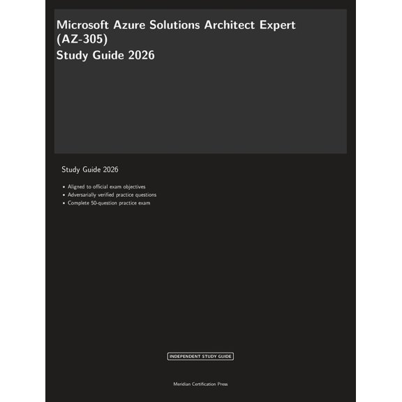 Meridian Certification Press 2026 Microsoft Azure Solutions Architect Expert (AZ-305) Study Guide 2026, (Paperback)