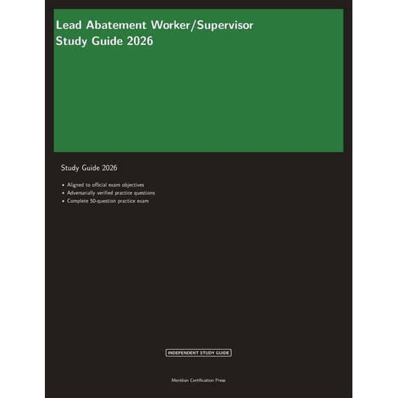 Meridian Certification Press Study Guide Lead Abatement Worker/Supervisor Study Guide 2026, (Paperback)