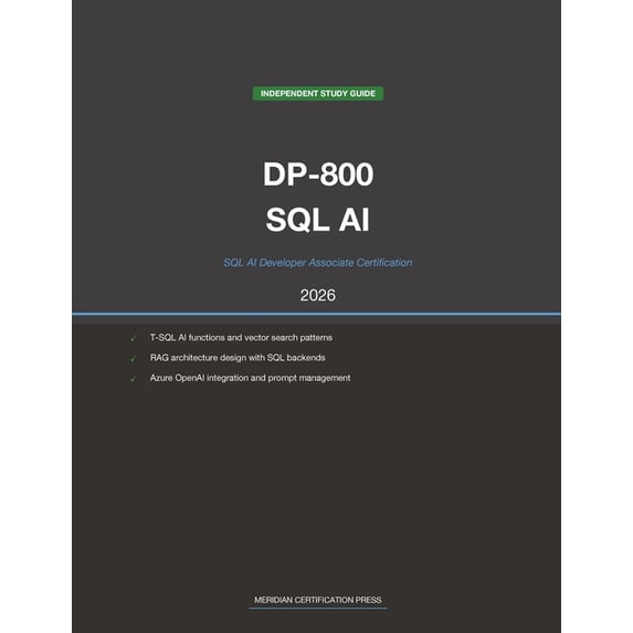 Meridian Certification Press Study Guide Microsoft DP-800 Exam Study ...