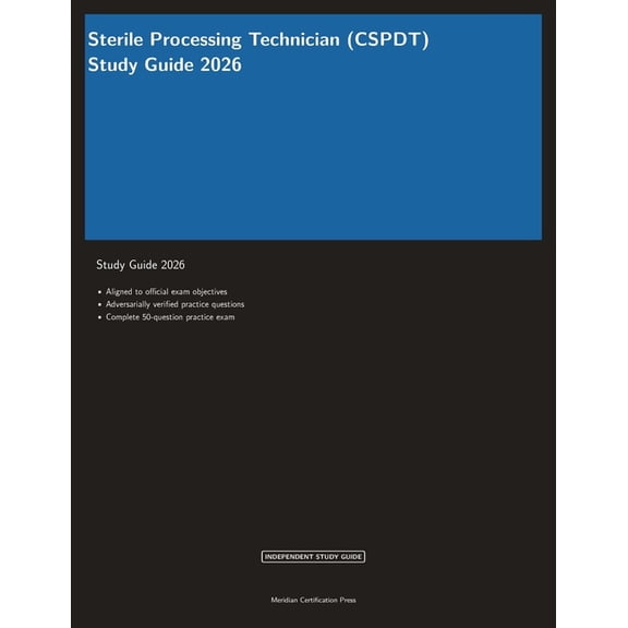 Meridian Certification Press Study Guide Sterile Processing Technician (CSPDT) Study Guide 2026, (Paperback)