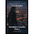 thumbnail image 1 of Meridian Crossfire: Part 2, (Paperback), 1 of 1