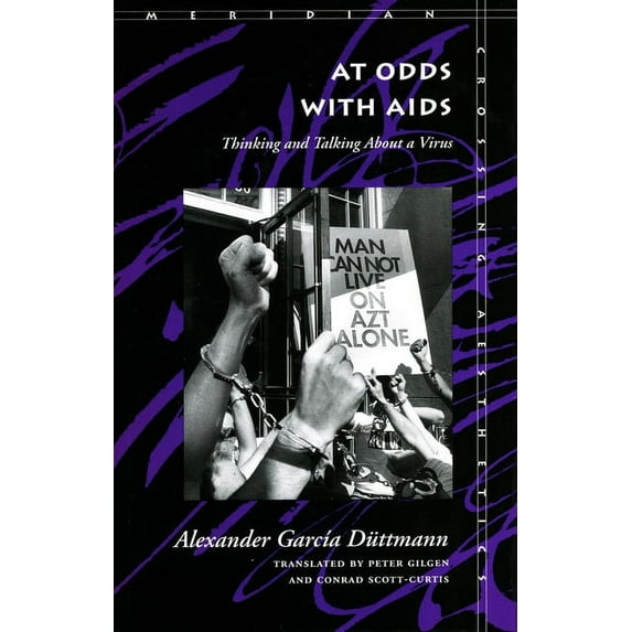 Meridian: Crossing Aesthetics At Odds with AIDS: Thinking and Talking about a Virus, (Hardcover)