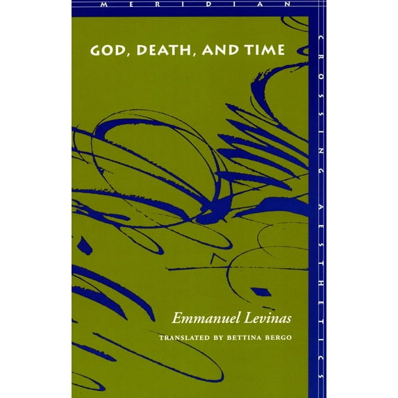 Meridian: Crossing Aesthetics: God, Death, and Time (Hardcover)