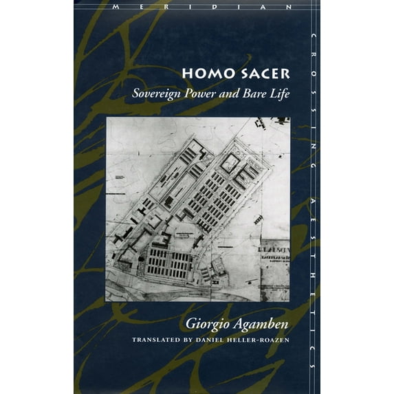 Meridian: Crossing Aesthetics Homo Sacer: Sovereign Power and Bare Life, (Hardcover)