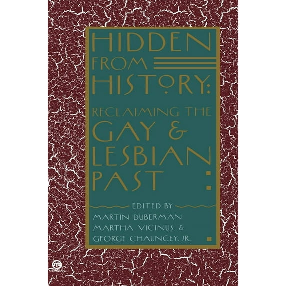 Meridian S Hidden from History: Reclaiming the Gay and Lesbian Past, (Paperback)