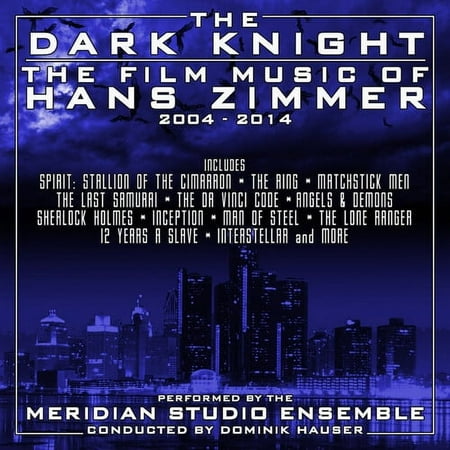 Meridian Studio Ensemble - The Dark Knight: The Film Music of Hans Zimmer: 2004-2014 - Music & Performance - CD