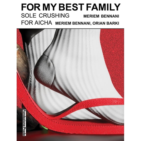 Meriem Bennani: For My Best Family, (Paperback)