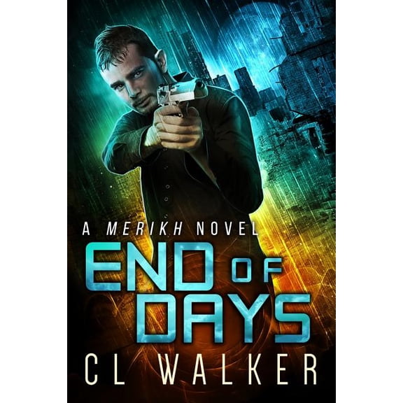 End of Days (Merikh Book 3)