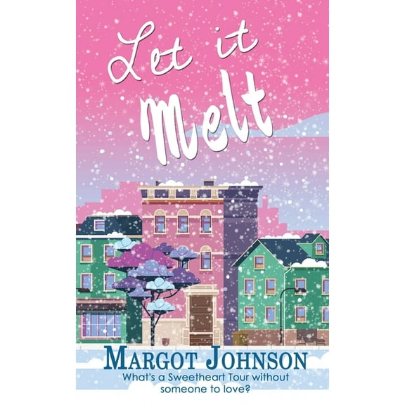 Merilee Tours: Let it Melt (Paperback)
