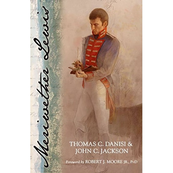 Pre-Owned Meriwether Lewis (Hardcover) 1591027020 9781591027027