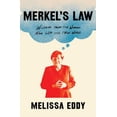 thumbnail image 1 of Merkel's Law: Wisdom from the Woman Who Led the Free World, (Paperback), 1 of 1