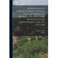 thumbnail image 1 of Merkwaerdige Gebeurtenissen, Vooral In Vlaenderen En Brabant, En Ook In De Aengrenzende Landstreken, Van 1377 Tot 1443, (Paperback), 1 of 1