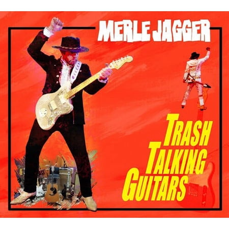 Merle Jagger - Trash Talking Guitars - Music & Performance - CD