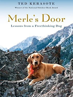 Pre-Owned Merles Door: Lessons from a Freethinking Dog Hardcover Ted Kerasote