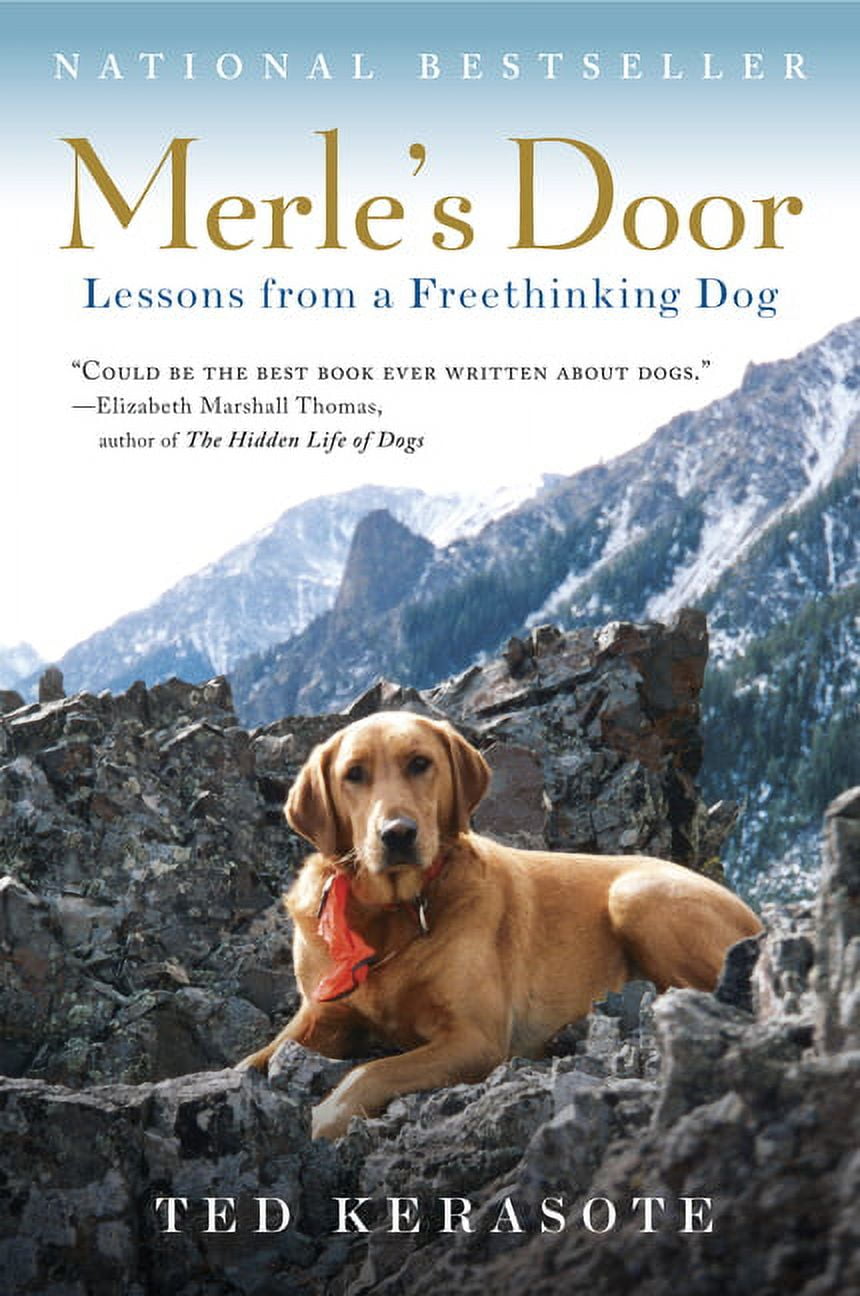 TED KERASOTE Merle's Door: Lessons from a Freethinking Dog, (Paperback)