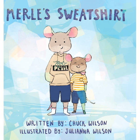Merle's Sweatshirt, (Hardcover)