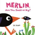 thumbnail image 1 of Merlin First Concept Board Books Merlin, Are You Small or Big?, (Board Book), 1 of 1