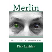 Merlin The Life of an Invisible Man Paperback