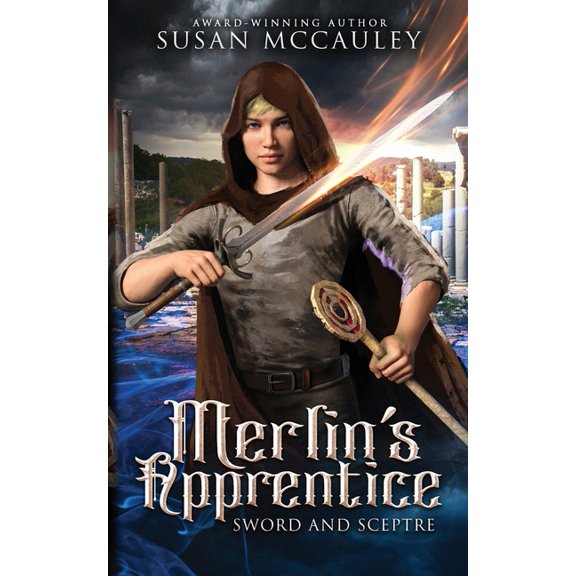 Merlin's Apprentice: Sword & Sceptre, (Paperback)