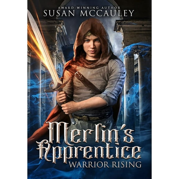 Merlin's Apprentice Merlin's Apprentice Warrior Rising, Book 2, (Hardcover)