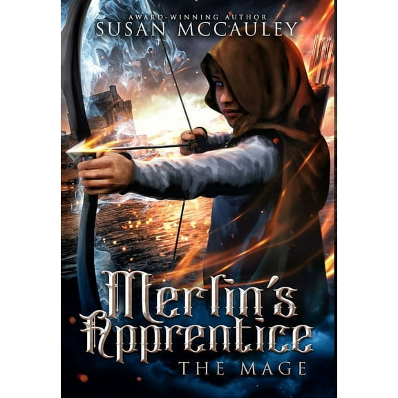Merlin's Apprentice: The Mage, (Hardcover)
